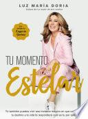Tu Momento Estelar / Your Shining Moment