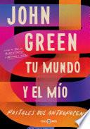 Tu Mundo y el MíO. Postales Del Antropoceno / the Anthropocene Reviewed