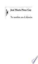 Tu nombre en el silencio