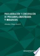 UF0064 Preelaboración y conservación de pescados, crustáceos y moluscos