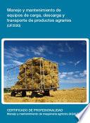 UF2020 - Manejo y mantenimiento de equipos de carga, descarga y transporte de productos agrarios