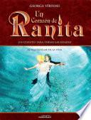 Un Corazón de Ranita. 3° volumen. El vals estelar de la vida