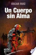 Un Cuerpo Sin Alma