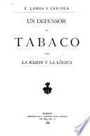 Un defensor del tabaco ante la razón y la lógica