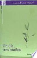 Un día, tres otoños