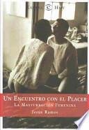 Un encuentro con el placer