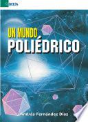 Un Mundo Poliédrico.