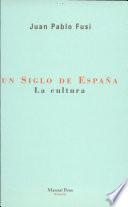 Un siglo de España