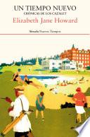 Un tiempo nuevo. Crónicas de los Cazalet 4