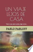 Un Viaje Lejos de Casa