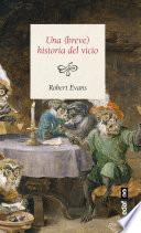 Una (breve) historia del vicio