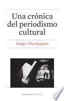 Una crónica del periodismo cultural