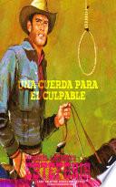 Una cuerda para el culpable (Colección Oeste)