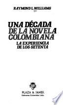 Una década de la novela colombiana