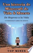 Una historia de Minecraft de Vida & Muerte