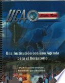 Una Institución con una Agenda para el Desarrollo Plan de Acción 2004/2005 Documento para Discusión Diciembre 2003.