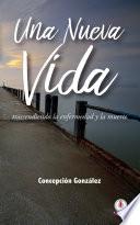 Una nueva vida (Spanish Edition)