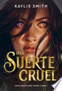 Una suerte cruel