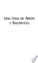 Una vida de amor y sacrificio