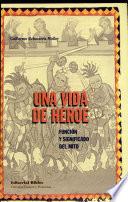 Una vida de héroe