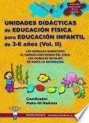 Unidades didácticas de Educación Física para educación infantil (3-6 años) Vol.II