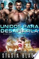 Unidos para desafiarla