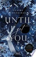 Until I Get You (Fairview Hockey, Band 1)