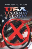 Usa, Las Armas Y El Odio
