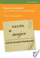 Varón + Mujer = complementariedad