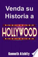Venda su Historia a Hollywood: