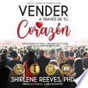 Vender A Través de Tu Corazón