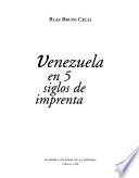 Venezuela en 5 siglos de imprenta