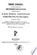 Version espositiva en verso castellano de todos los salmos correspondientes á las horas canónicas de laudes, prima, tercia, sesta, nona y completas