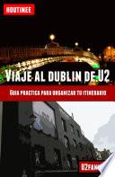 Viaje al Dubln de U2 - Turismo fcil y por tu cuenta