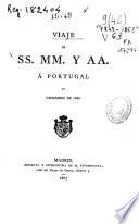 Viaje de SS.MM. y AA. á Portugal en diciembre de 1866