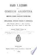 Viajes y estudios de la Comisión argentina sobre la agricultura, ganadería, organización y economía rural en Inglaterra, Estados-Unidos y Australia