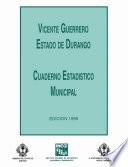 Vicente Guerrero estado de Durango. Cuaderno estadístico municipal 1995