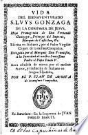 Vida del Bienaventurado san Luis Gonzaga S.J. escrita en italiano por V. Cepari y traducida al español por el P. Juan de ACosta