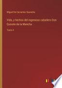 Vida, y hechos del ingenioso caballero Don Quixote de la Mancha