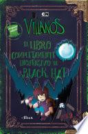 Villanos. Libro completamente inofensivo de Black Hat Vol. 2