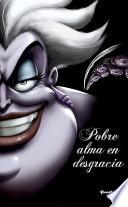 Villanos. Pobre Alma En Desgracia. Úrsula.