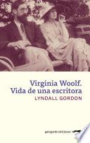 Virginia Woolf. Vida de una escritora