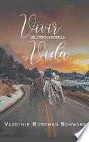 Vivir del Otro Lado de la Vida