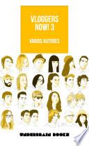 Vloggers now! 3