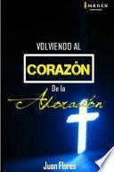 Volviendo al Corazón de la Adoración II edición versión standard