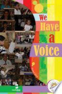 We Have a Voice