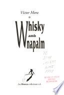 Whisky amb napalm
