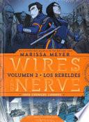 Wires and Nerve 2. Los Rebeldes