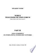 World Telecommunication Forum, Tuesday 25 October to [Tuesday, 1 November] 1983: Legal symposium on international information networks, Oct. 28-29, 1983