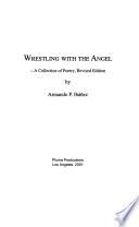 Wrestling with the Angel